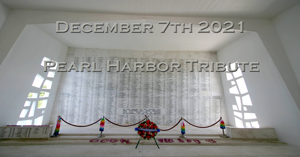 My Pearl Harbor 80th Anniversary Tribute Dan Lockhart 